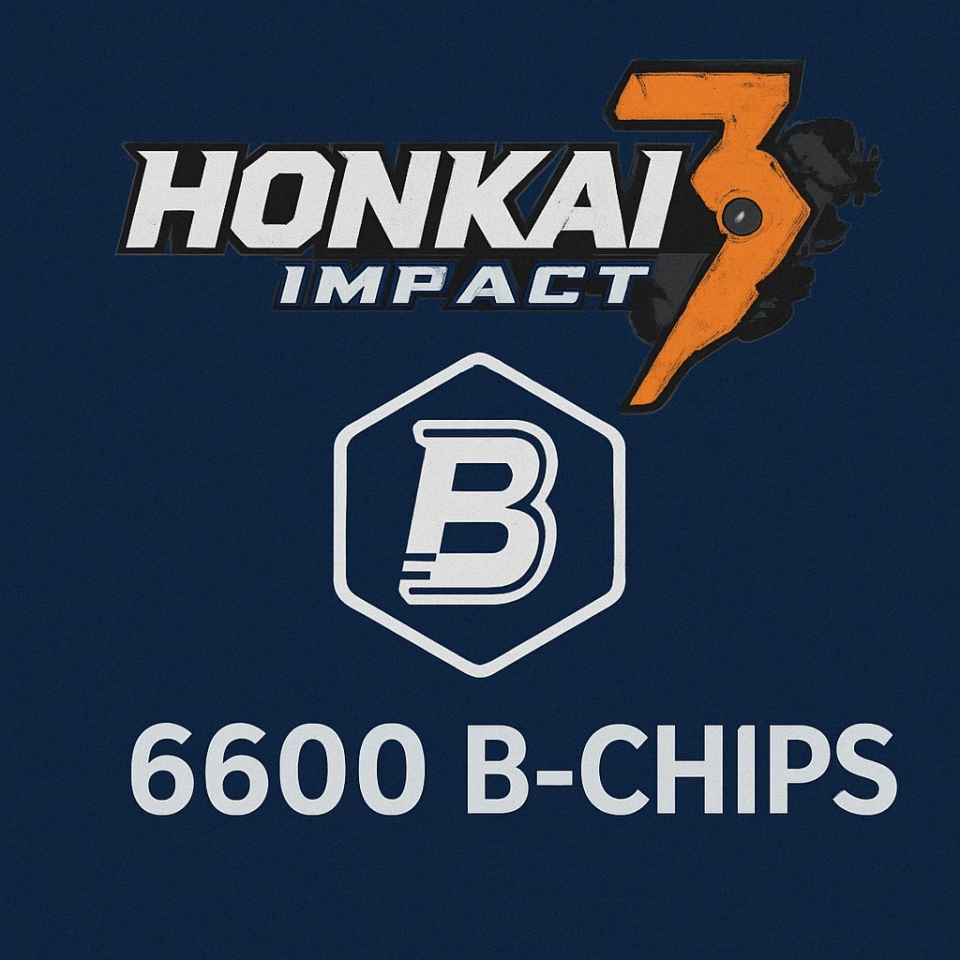 Honkai Impact 3 - 6.600 B-chips