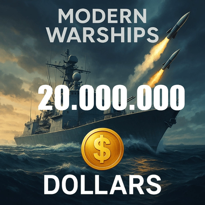Modern Warships 20.000.000 Dolar
